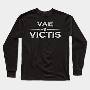 Latin saying - Vae victis Long Sleeve T-Shirt